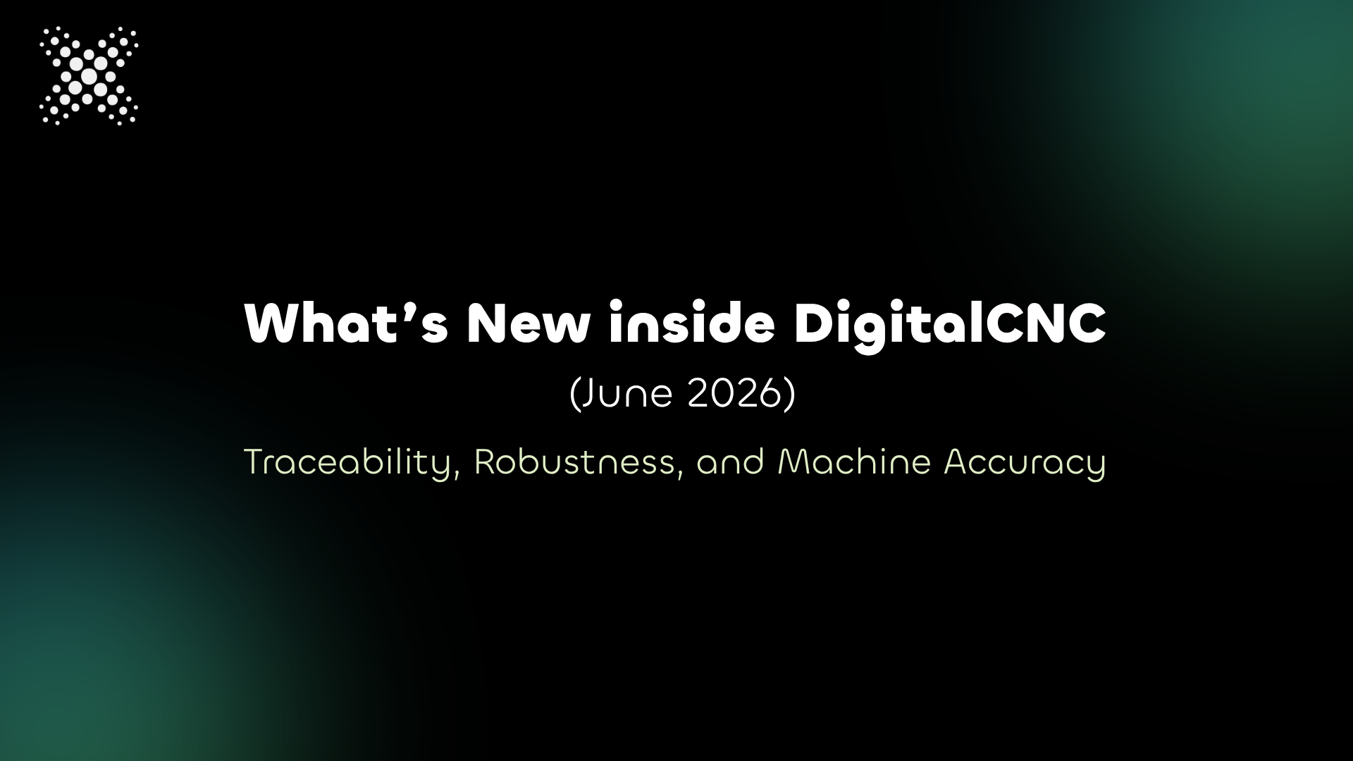 DigitalCNC release notes - June 2026